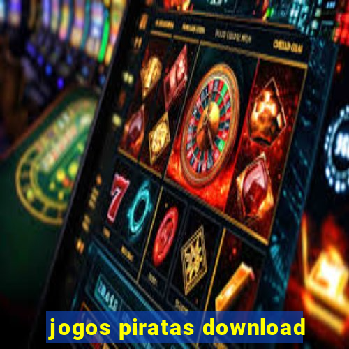 jogos piratas download